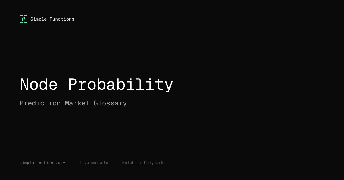 Node Probability in Causal Trees | SimpleFunctions | SimpleFunctions